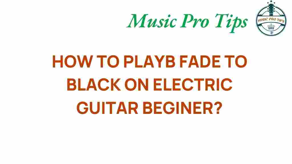 electric-guitar-fade-to-black-beginner