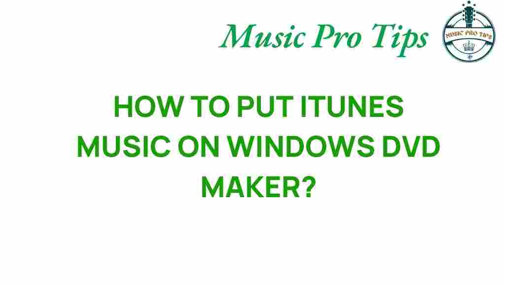 iTunes-music-windows-dvd-maker