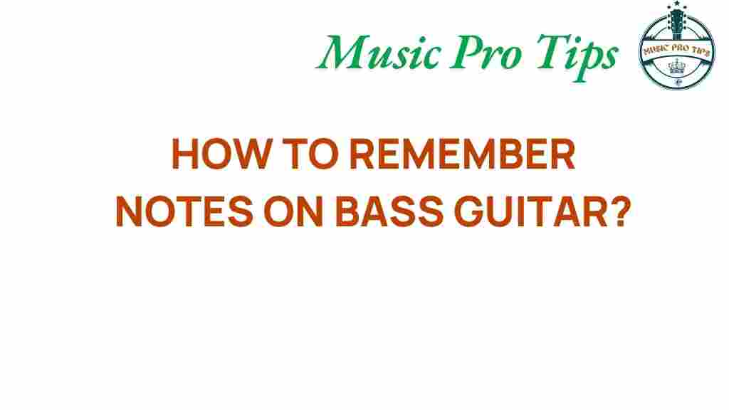 remember-notes-bass-guitar