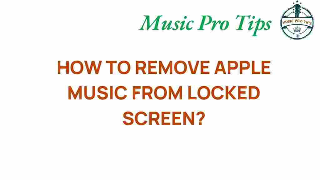 remove-apple-music-lock-screen