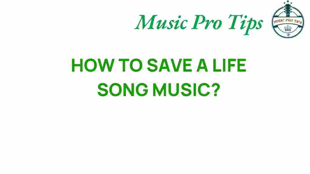 save-a-life-song