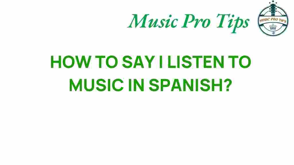 unlocking-melodies-listen-music-spanish