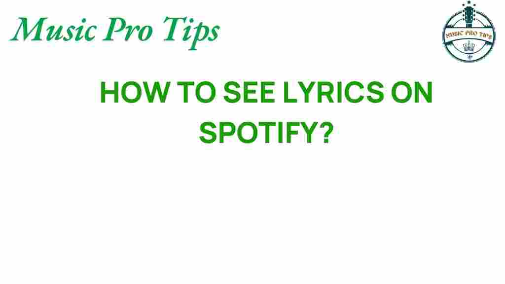 uncover-secrets-how-to-see-lyrics-on-spotify