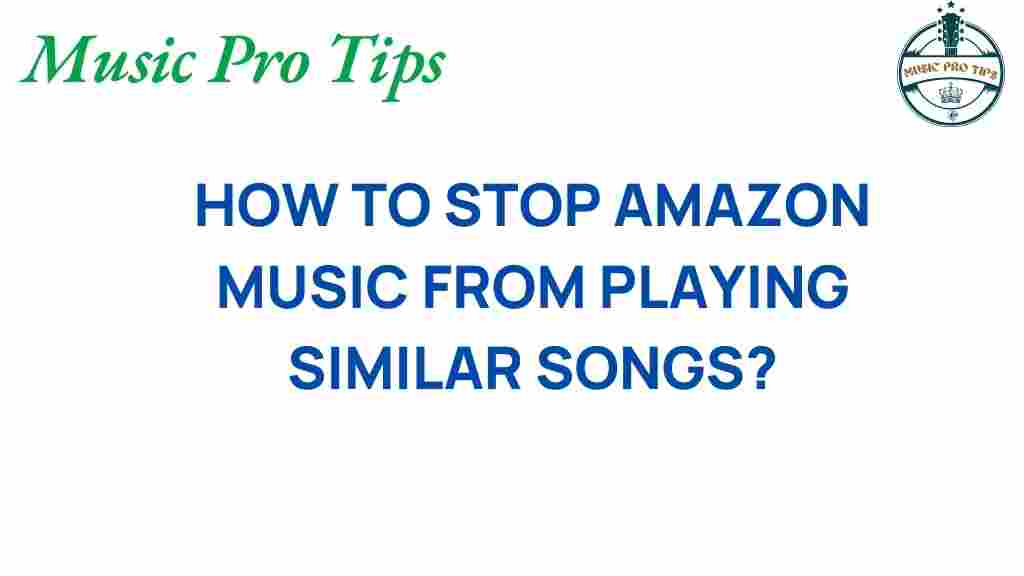amazon-music-stop-similar-songs