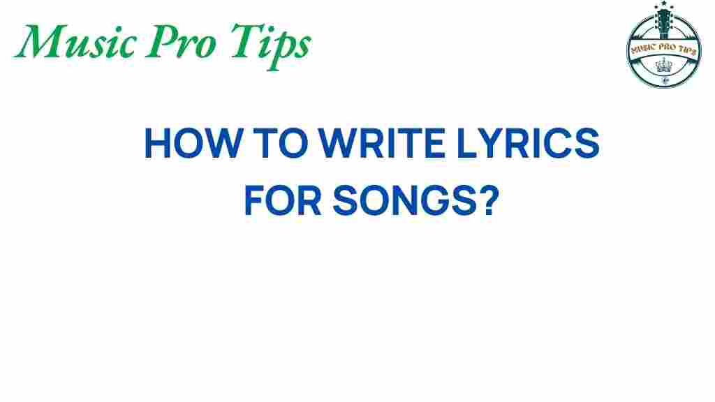 how-to-write-lyrics-for-songs
