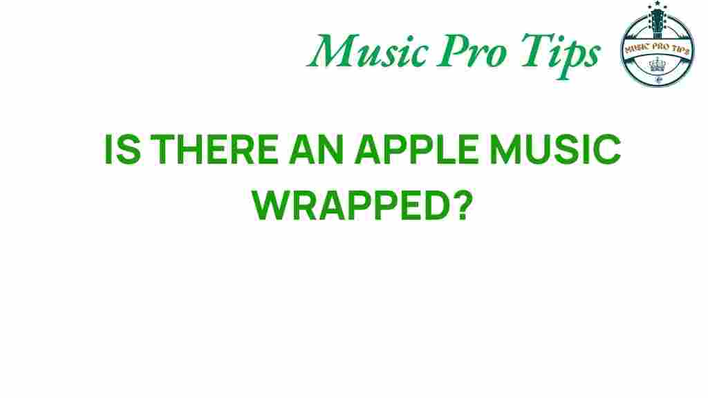 apple-music-wrapped-is-it-coming