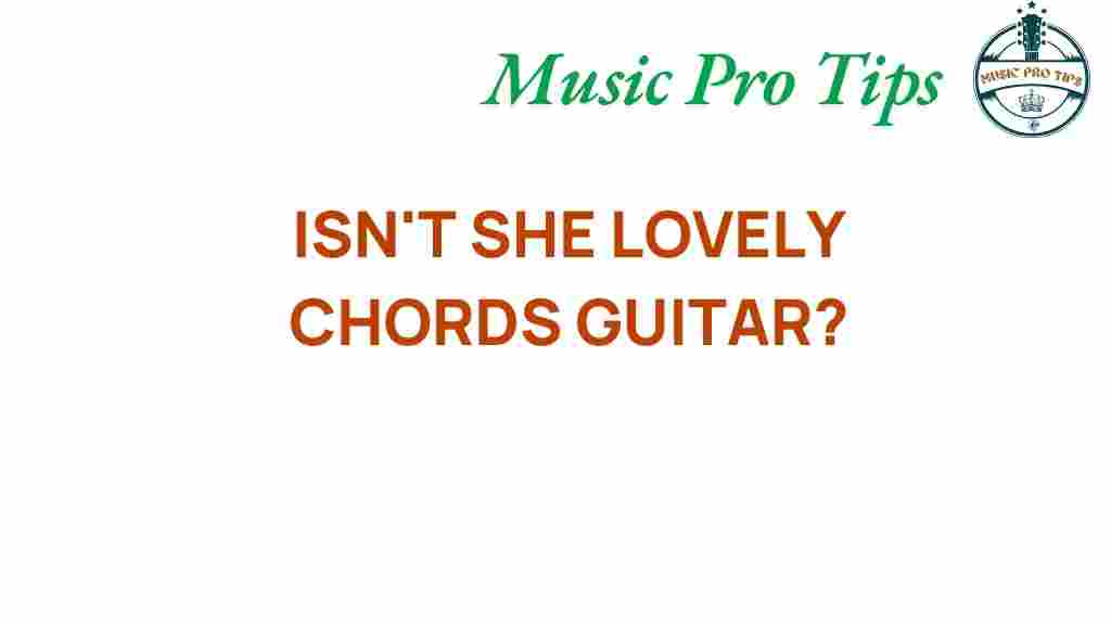 isn’t-she-lovely-chords-guitar