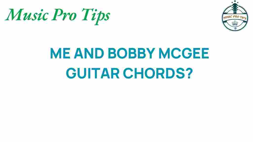 me-and-bobby-mcgee-guitar-chords