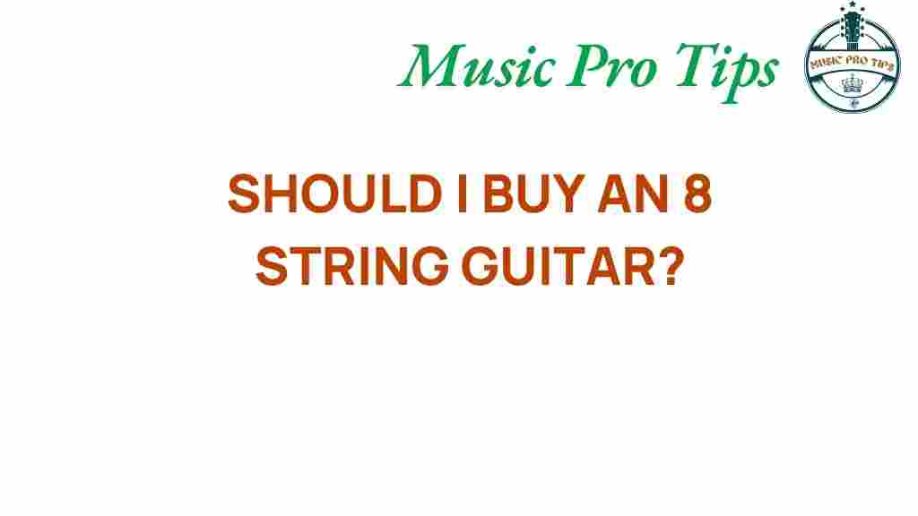 8-string-guitar-investment