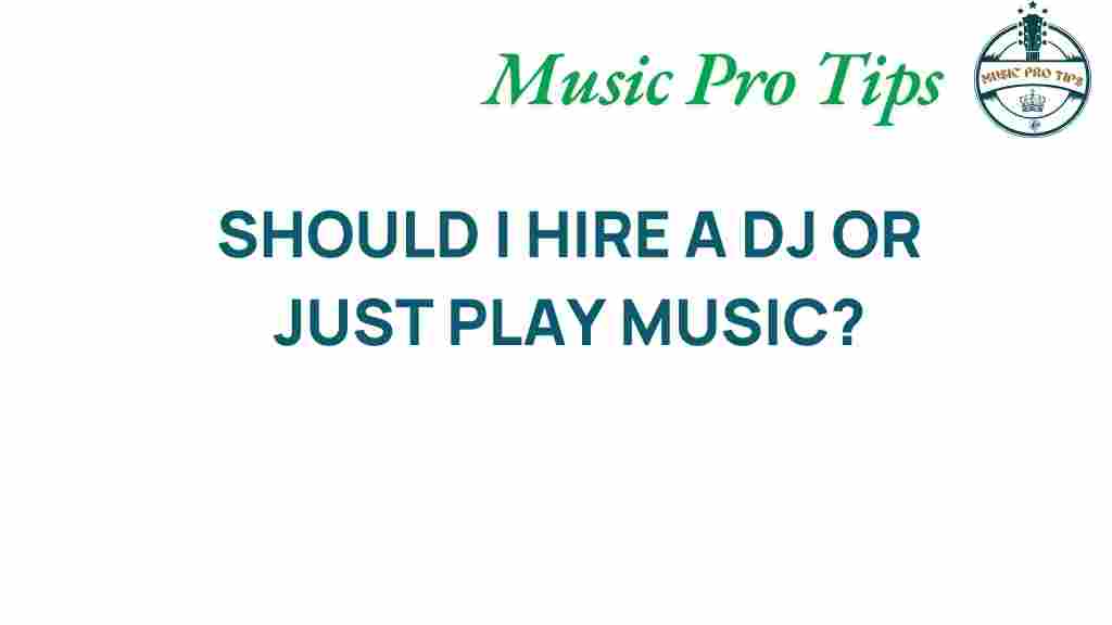 DJ-or-playlist-best-choice