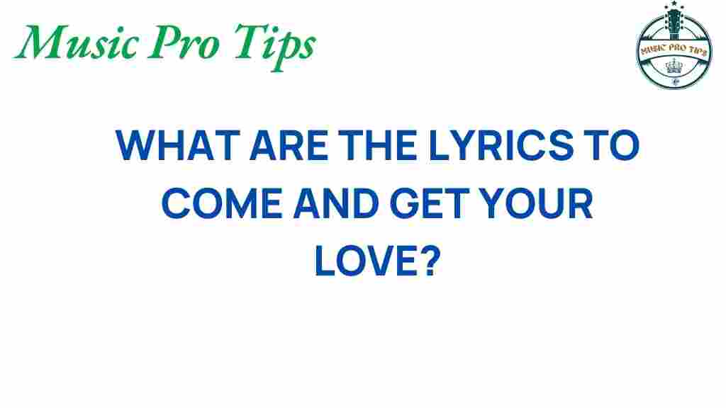 come-and-get-your-love-lyrics