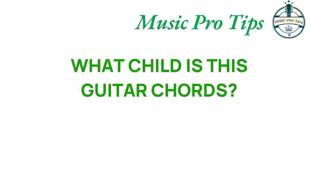 what-child-is-this-guitar-chords