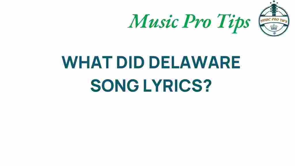 delaware-song-lyrics-insights