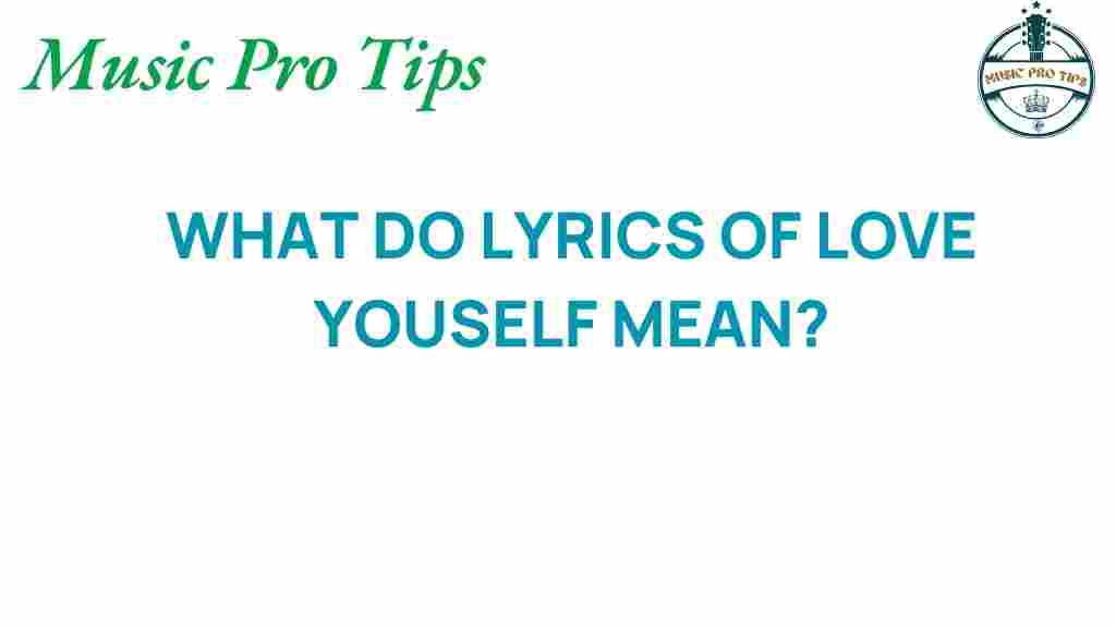 love-yourself-meaning-analysis