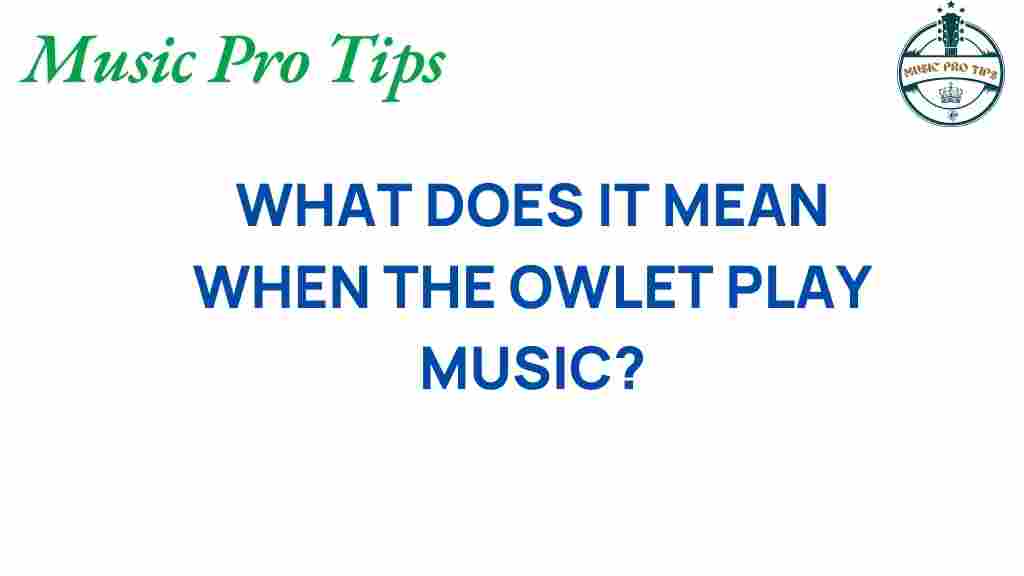 owlet-music-nature-hidden-sounds