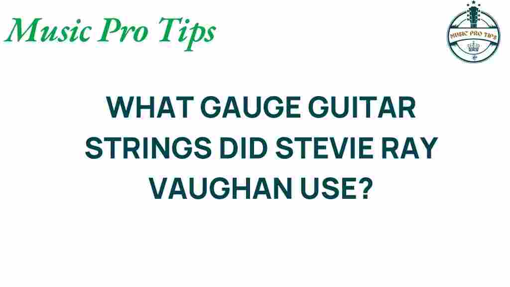 what-gauge-guitar-strings-did-stevie-ray-vaughan-use