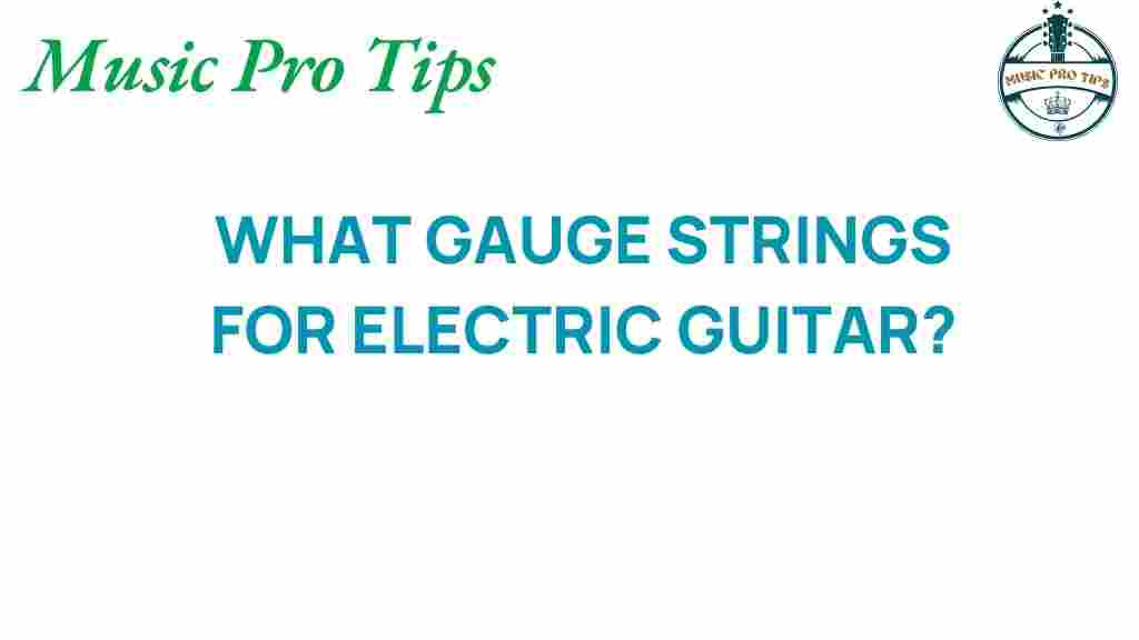 what-gauge-strings-electric-guitar