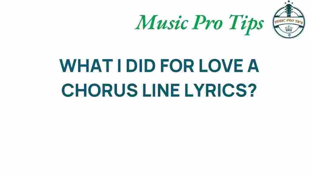 what-i-did-for-love-chorus-line-lyrics