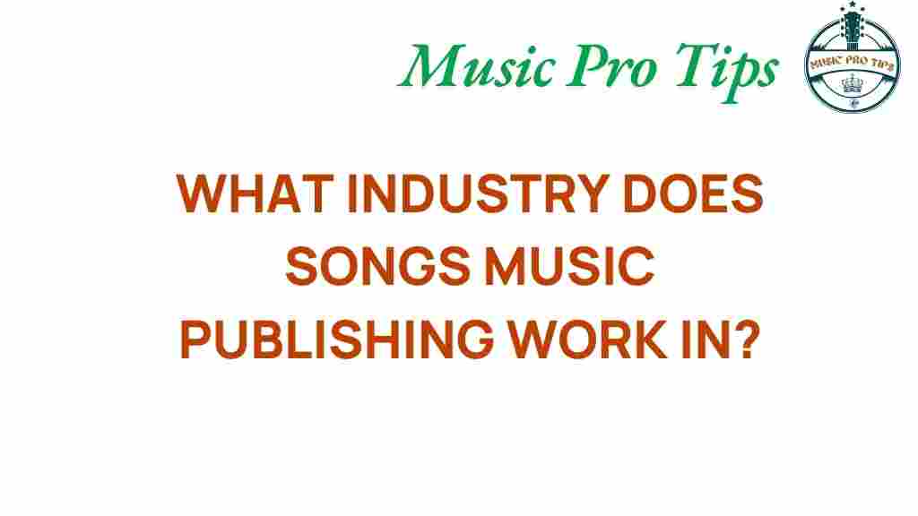 songs-music-publishing-industry