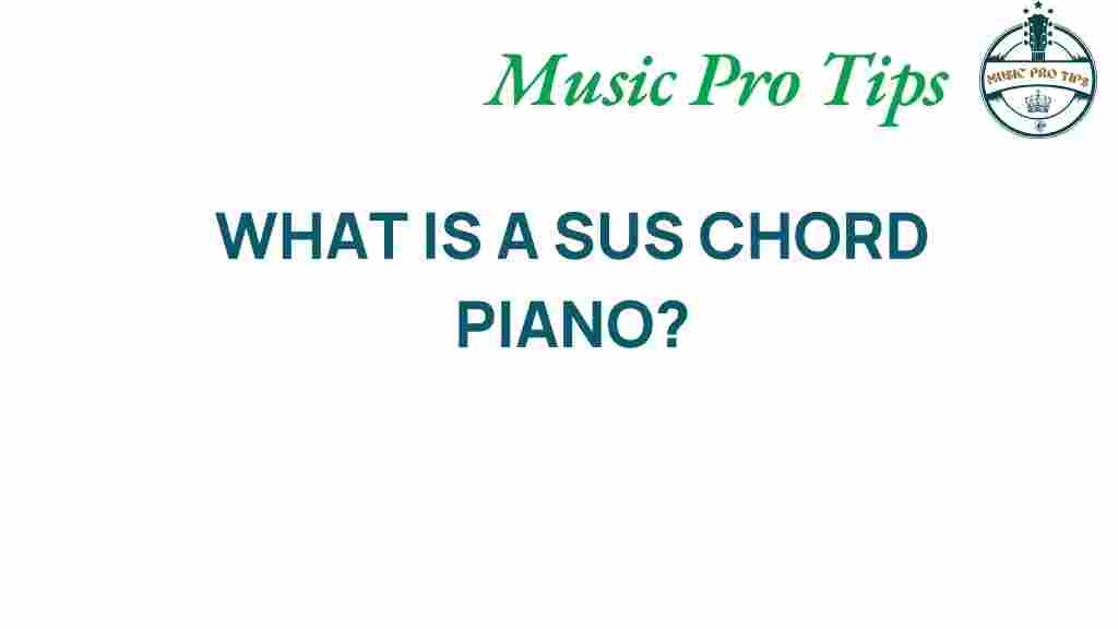 what-is-a-sus-chord-piano