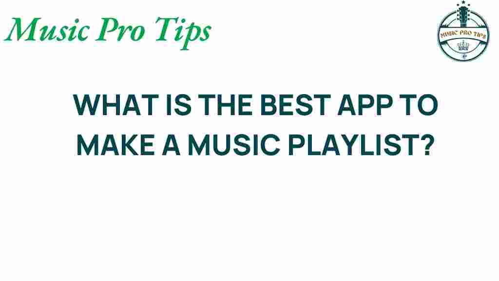 best-app-music-playlist