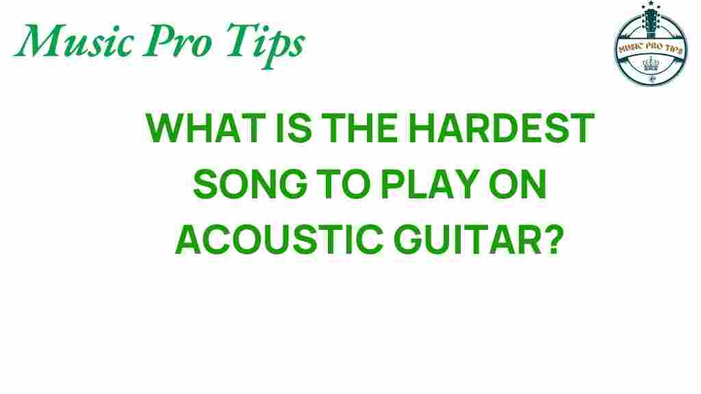 discovering-hardest-songs-acoustic-guitar