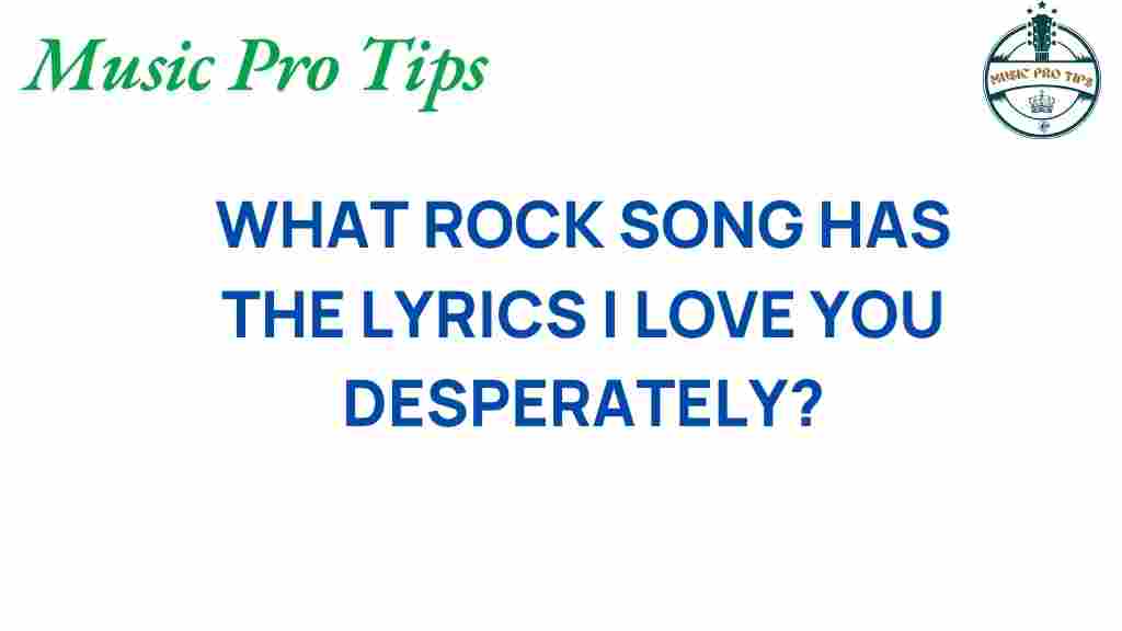 rock-songs-i-love-you-desperately