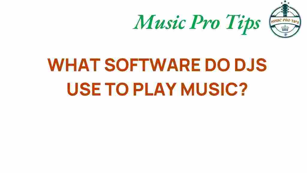 what-software-do-djs-use