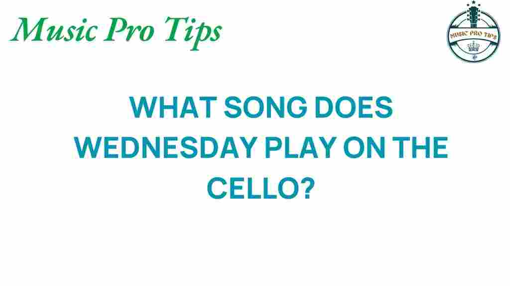 what-song-does-wednesday-play-cello