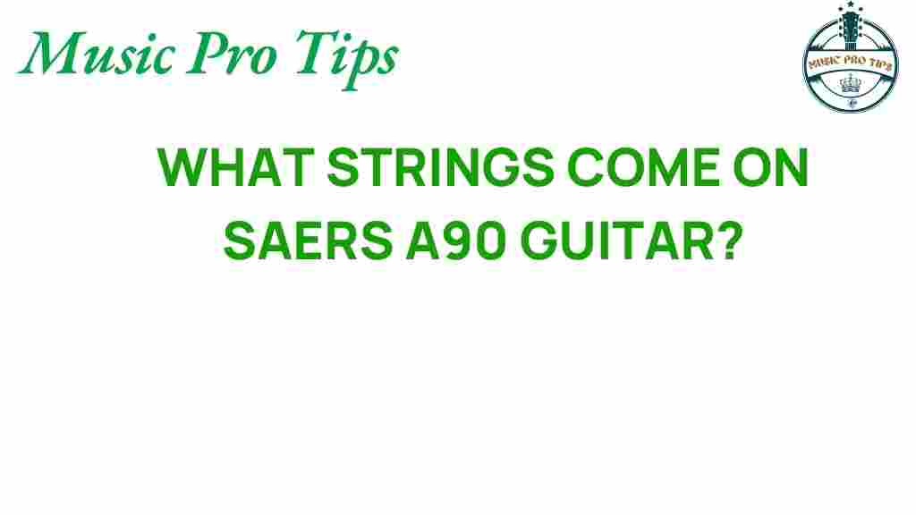 saers-a90-guitar-strings