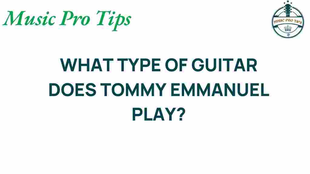tommy-emmanuel-guitar-choices