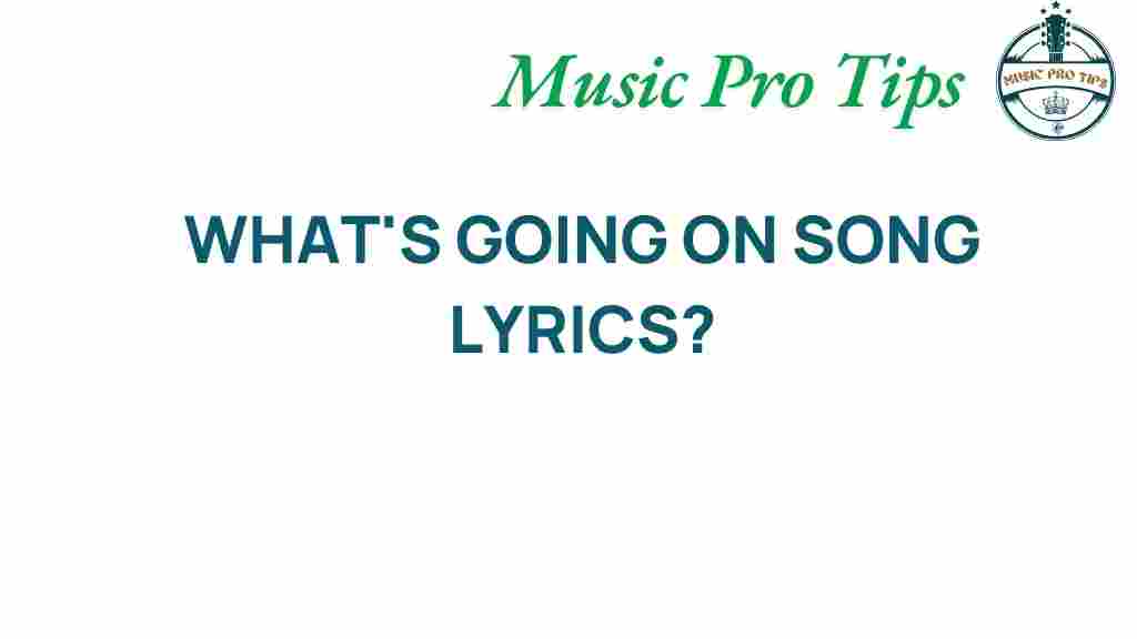 whats-going-on-song-lyrics