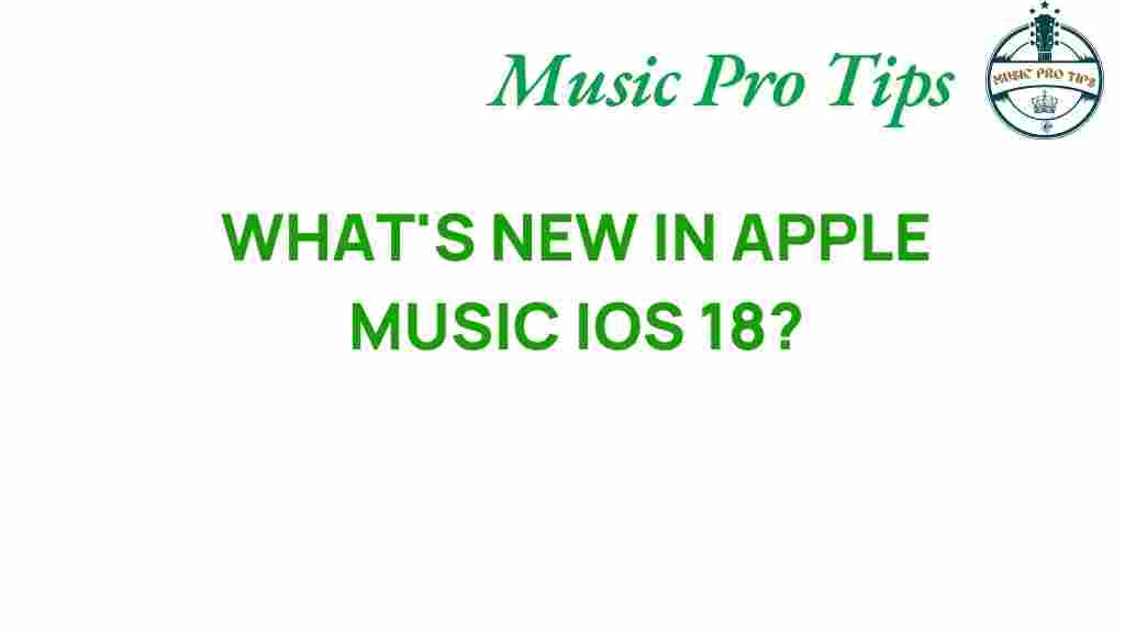 apple-music-ios-18-new-features