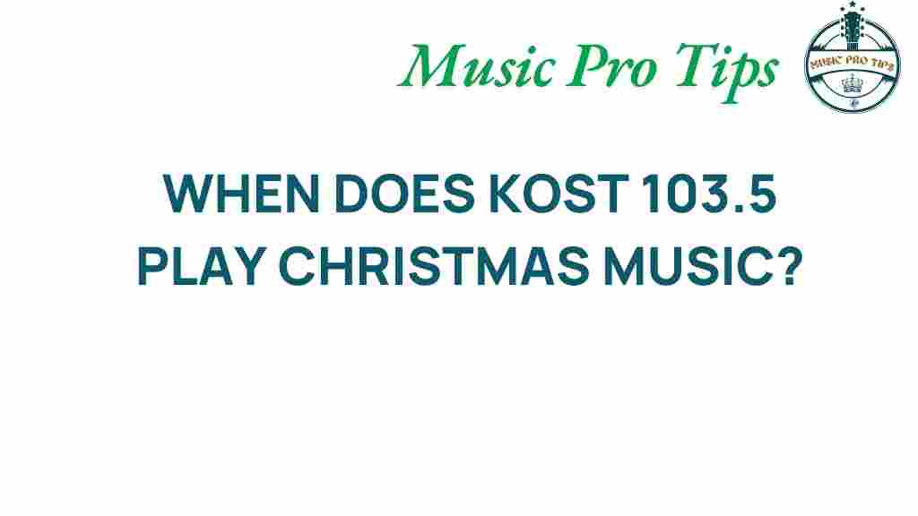 kost-103-5-christmas-music-start-date