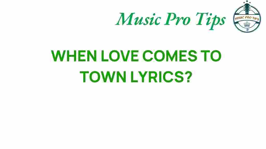 when-love-comes-to-town-lyrics