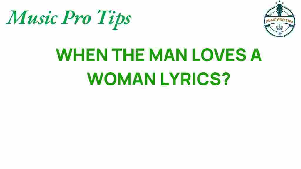 when-a-man-loves-a-woman-lyrics