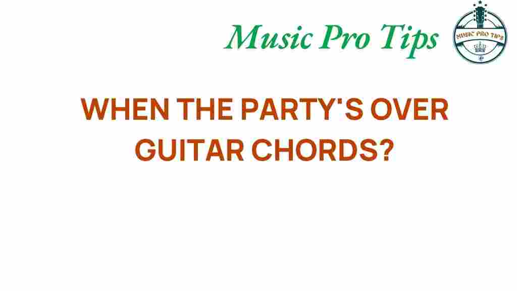 guitar-chords-when-the-partys-over