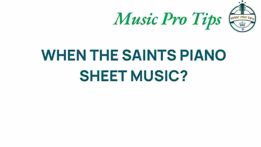 saints-piano-sheet-music-availability