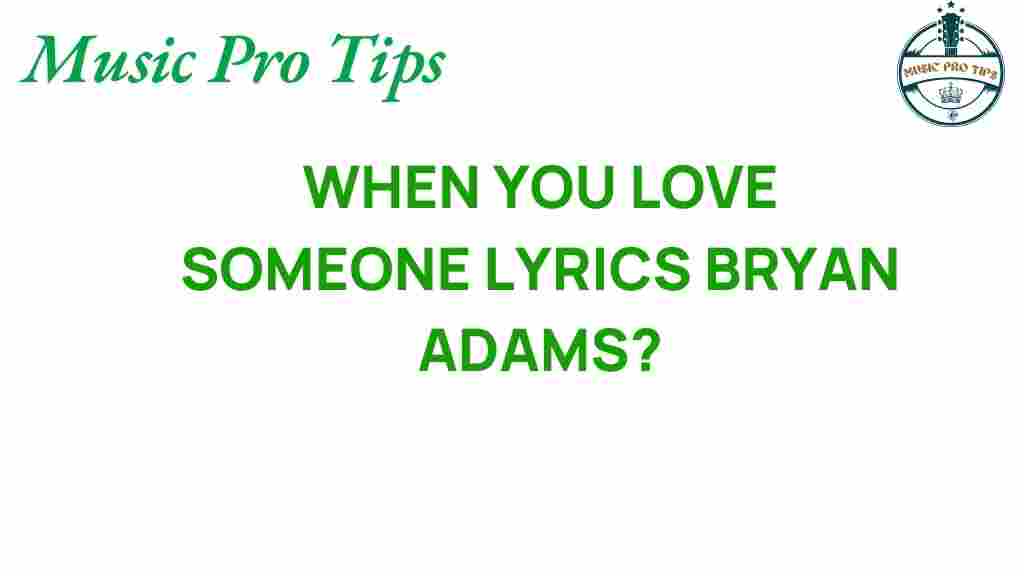 bryan-adams-when-you-love-someone-lyrics