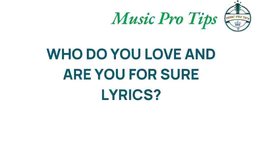 who-do-you-love-lyrics-analysis