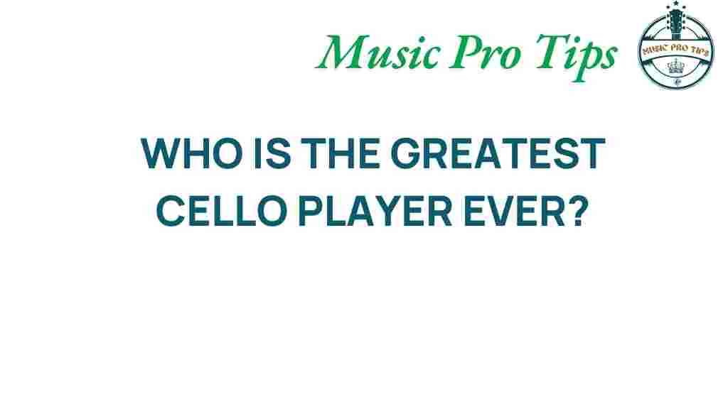 greatest-cello-player