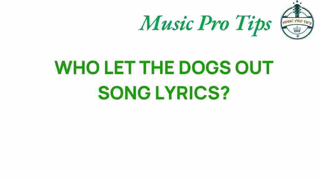 who-let-the-dogs-out