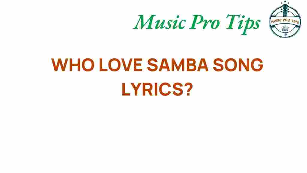 samba-lyrics-captivate-hearts
