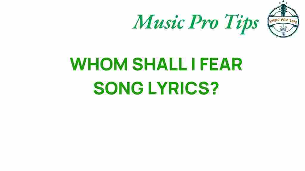 whom-shall-i-fear-lyrics-analysis