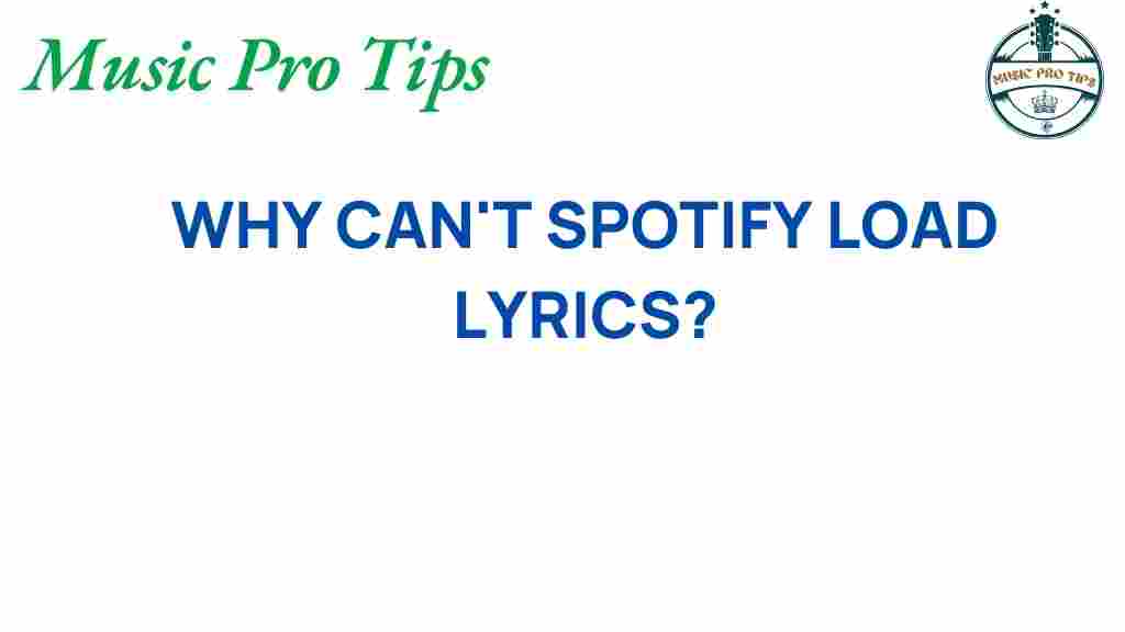 why-cant-spotify-load-lyrics