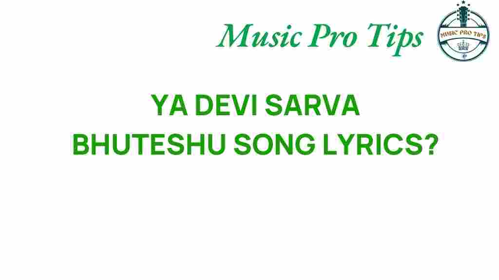 ya-devi-sarva-bhuteshu-lyrics
